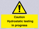 caution-hydrostatic-testing-in-progress~